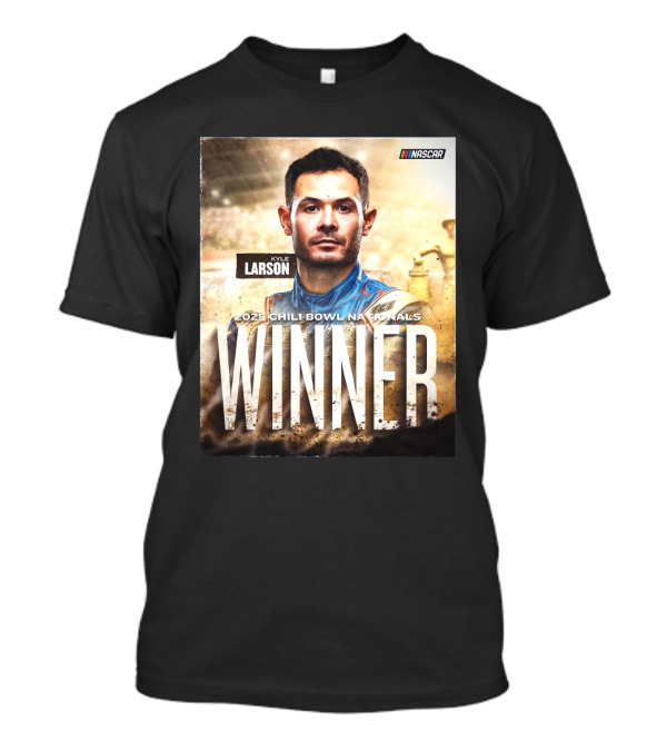 "Kyle Larson NASCAR 2025 Chili Bowl Nationals Winner" T-Shirt