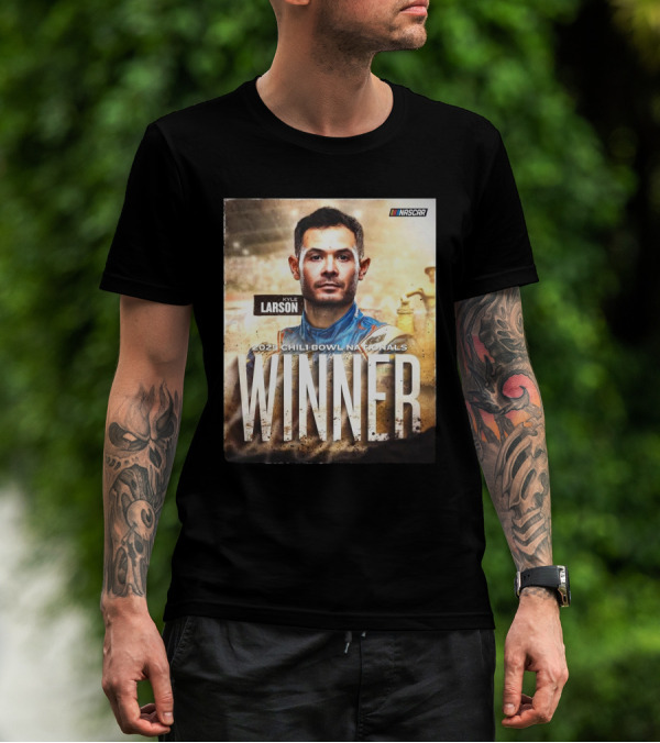 "Kyle Larson NASCAR 2025 Chili Bowl Nationals Winner" T-Shirt