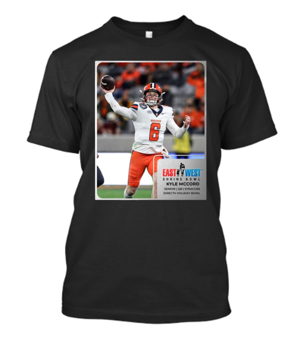 Kyle Mccord East West Shrine Bowl Senior QB Syracuse Orange Directv Holiday Bowl T-Shirt