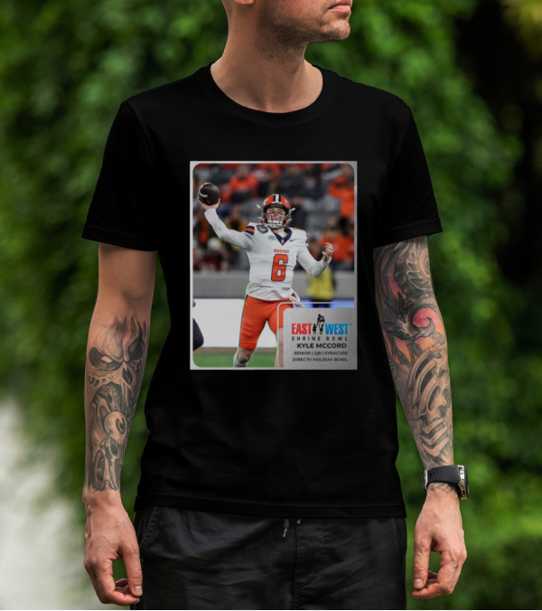 Kyle Mccord East West Shrine Bowl Senior QB Syracuse Orange Directv Holiday Bowl T-Shirt
