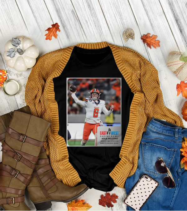 Kyle Mccord East West Shrine Bowl Senior QB Syracuse Orange Directv Holiday Bowl T-Shirt