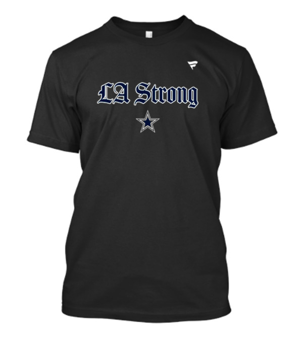 LA Strong Dallas Cowboys Star 2025 T-Shirt