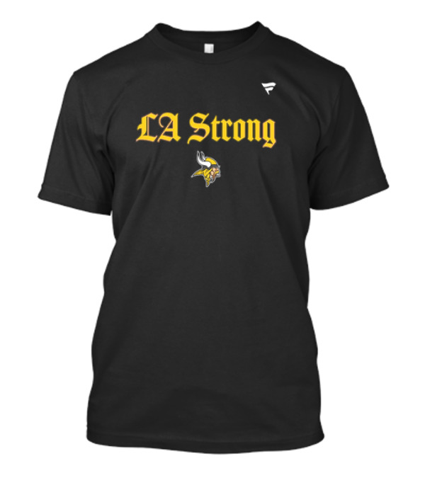 LA Strong Minnesota Vikings 2025 T-Shirt