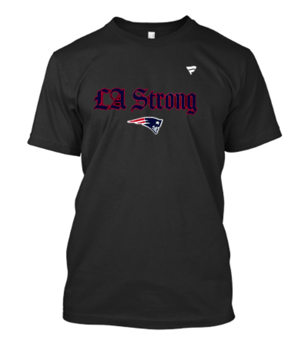 LA Strong New England Patriots 2025 T-Shirt