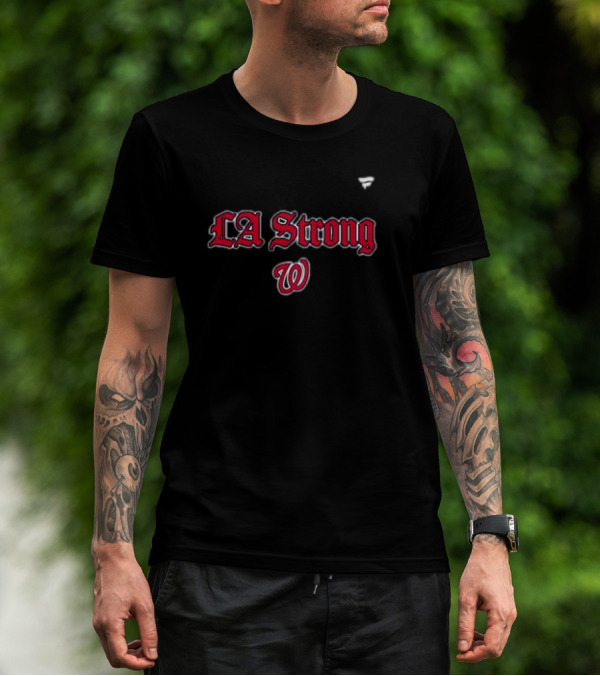 LA Strong W Washington Nationals 2025 T-Shirt