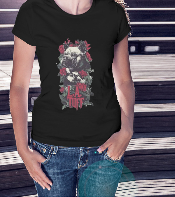 L.A. Tuff Bulldog With Roses 2025 T-Shirt