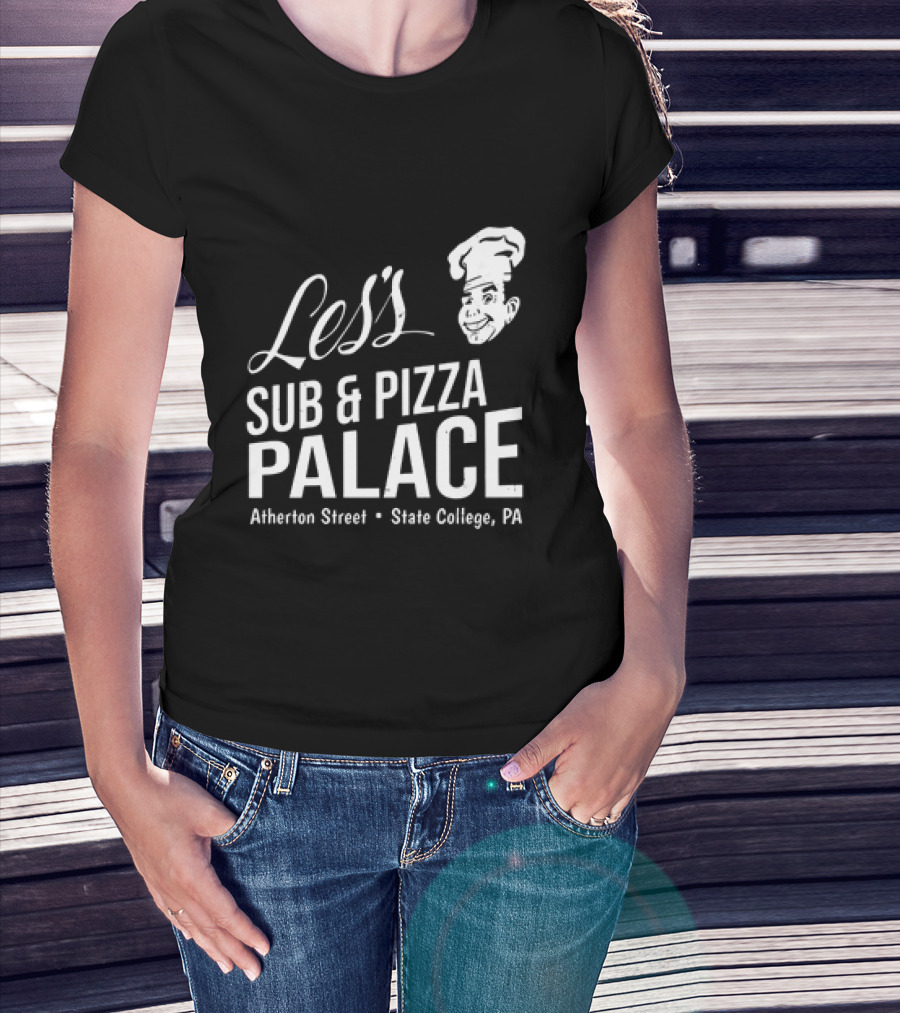 Les's Sub & Pizza Palace Atherton Street State College PA T-Shirt