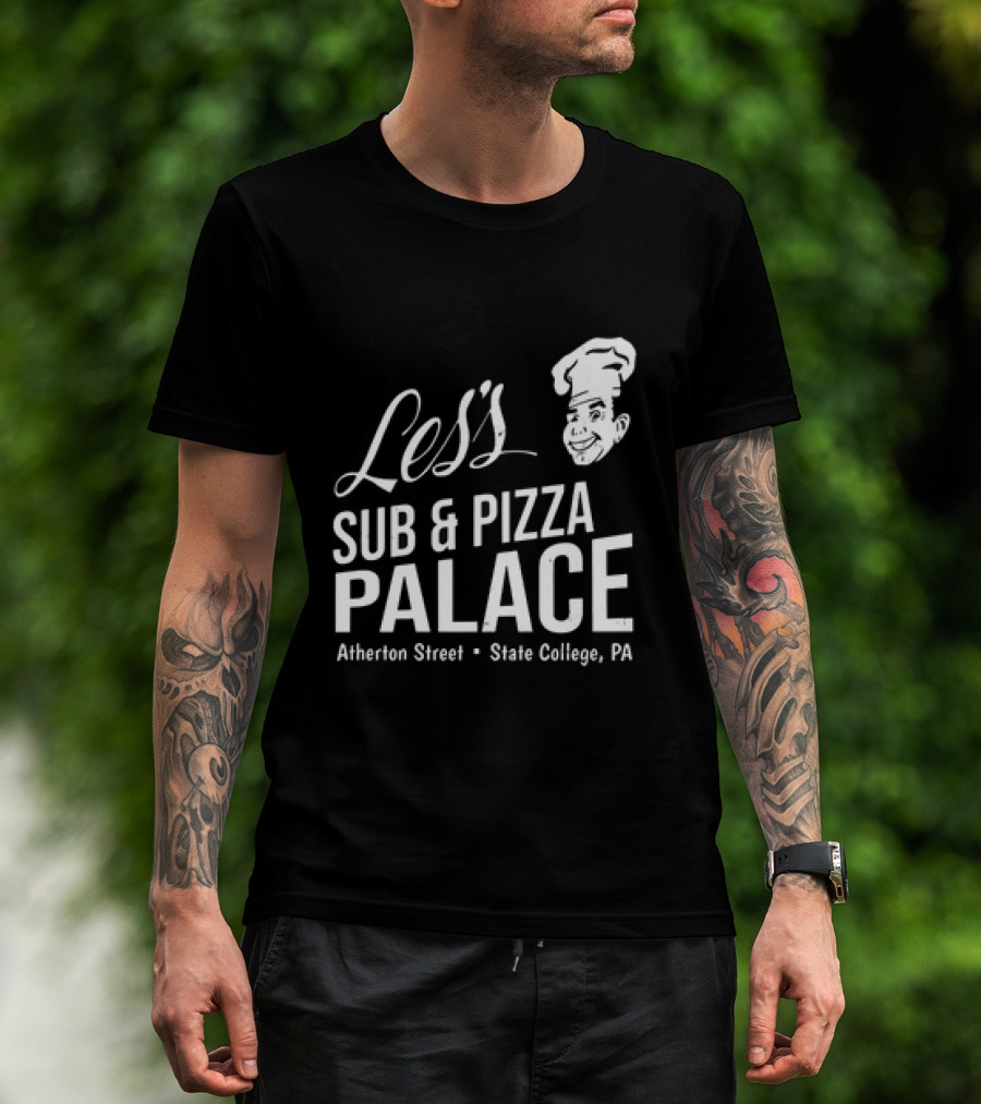 Les's Sub & Pizza Palace Atherton Street State College PA T-Shirt