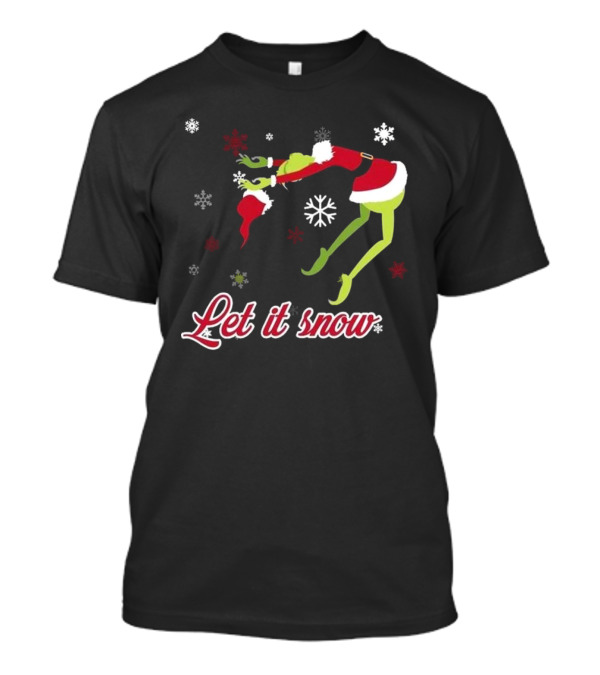 Let It Snow How The Grinch Stole Christmas Santa Hat Snowflakes T-Shirt