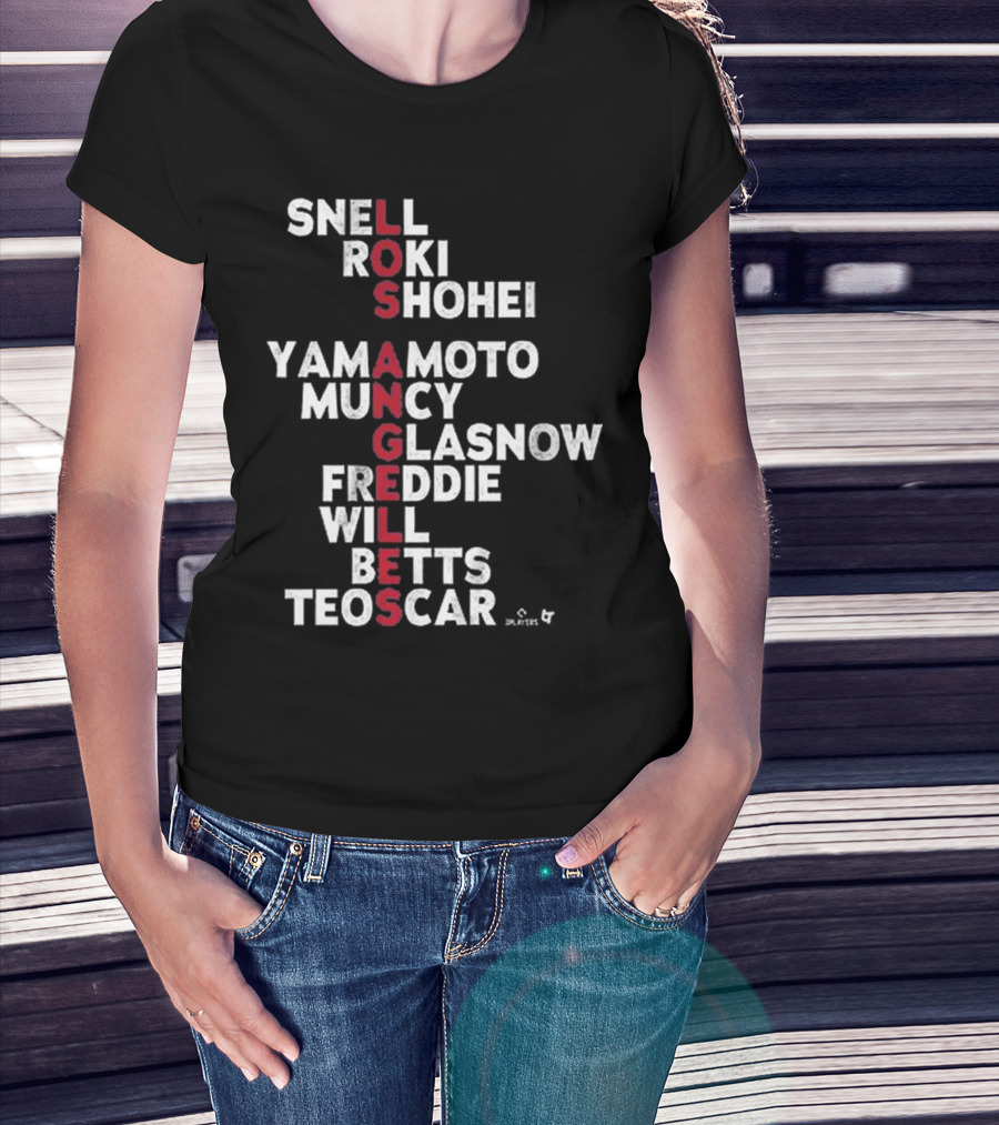 Los Angeles Baseball Names 2025 Snell Shohei Yamamoto Muncy Glasnow Freddie Betts Teoscar T-Shirt