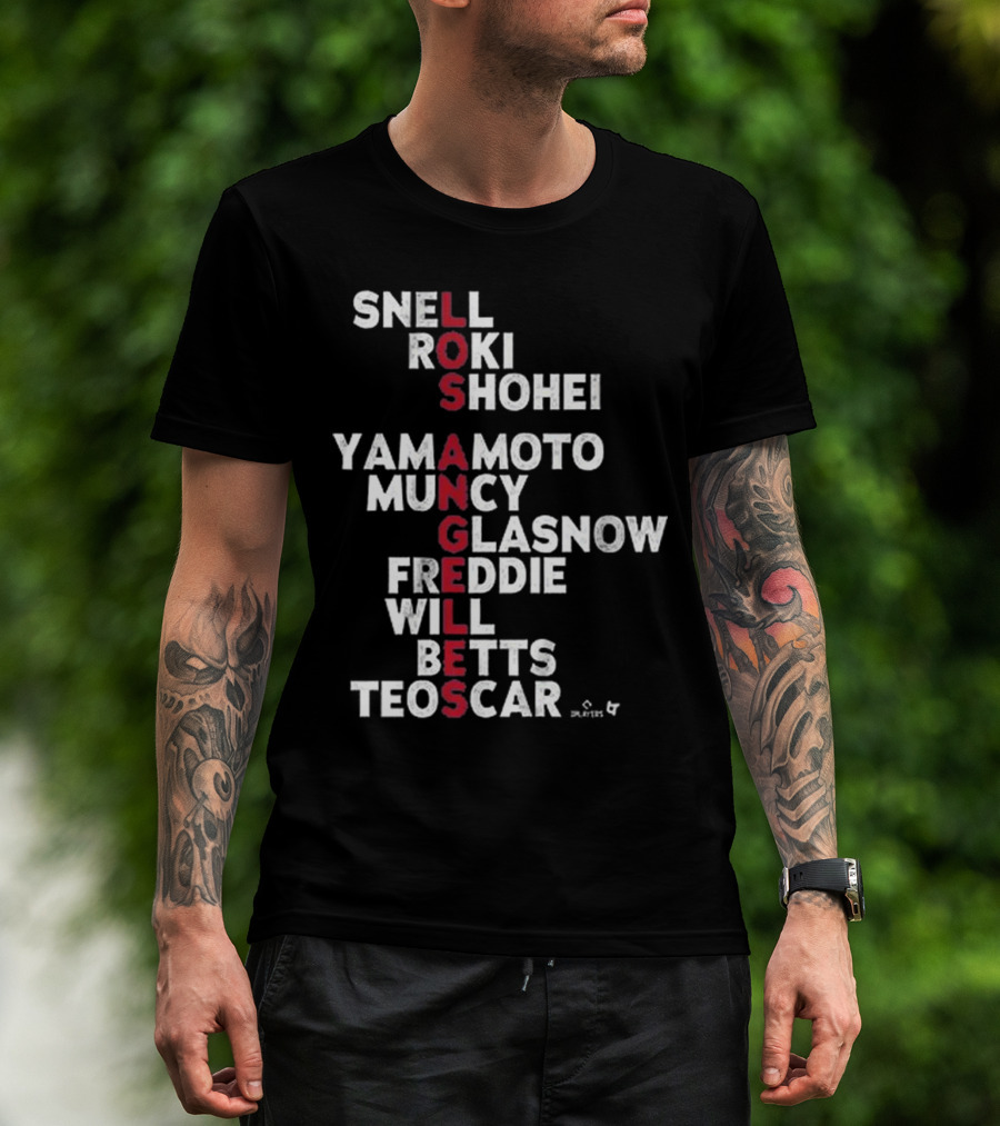Los Angeles Baseball Names 2025 Snell Shohei Yamamoto Muncy Glasnow Freddie Betts Teoscar T-Shirt