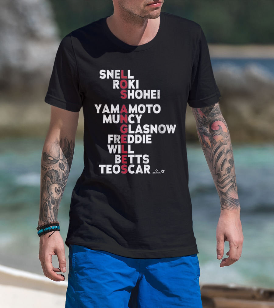 Los Angeles Baseball Names 2025 Snell Shohei Yamamoto Muncy Glasnow Freddie Betts Teoscar T-Shirt