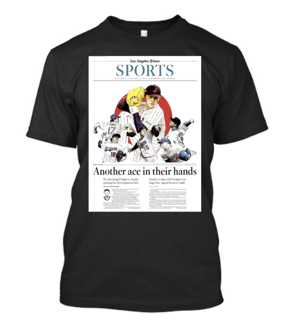 Los Angeles Times Sports January 18 2025 Sasaki Signs With Dodgers Huge Free Agent Boost T-Shirt