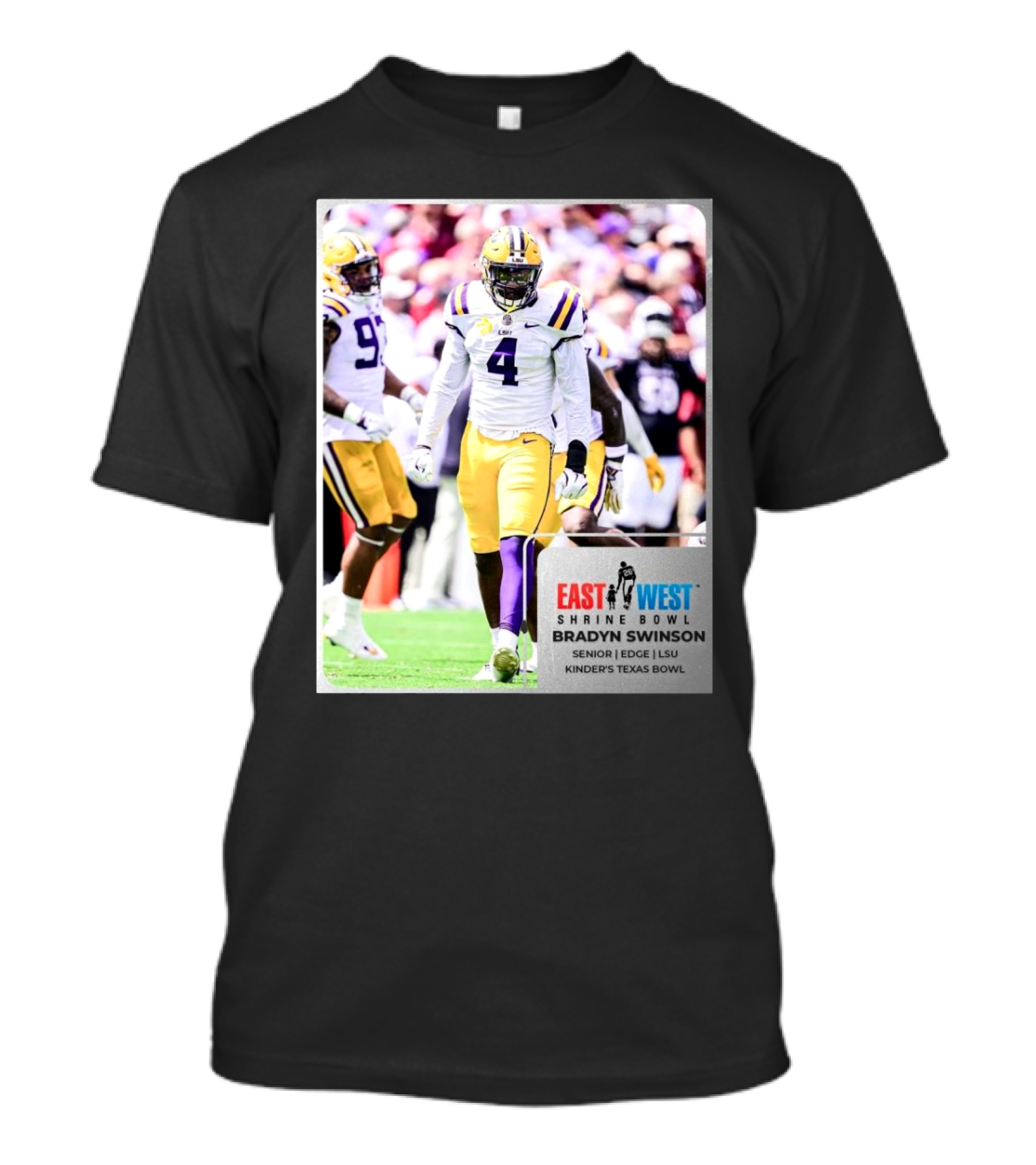 LSU Tigers Senior EDGE Bradyn Swinson East West Shrine Bowl Kinder’s Texas Bowl T-Shirt