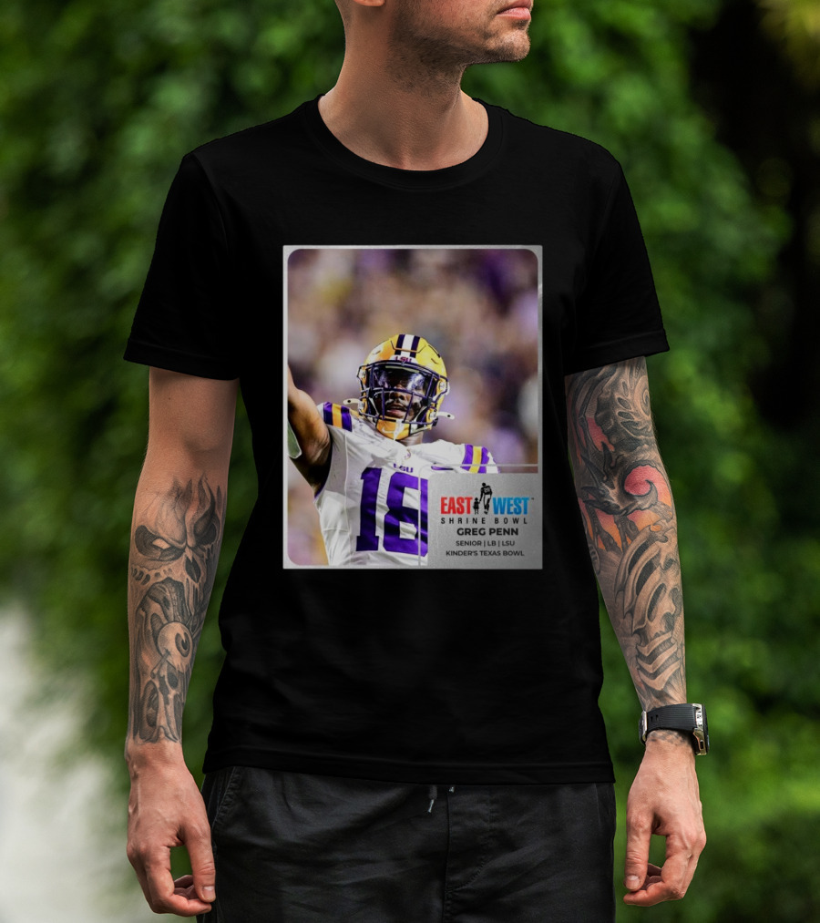 LSU Tigers 18 Greg Penn III Senior Linebacker East West Shrine Bowl Kinder's Texas Bowl T-Shirt