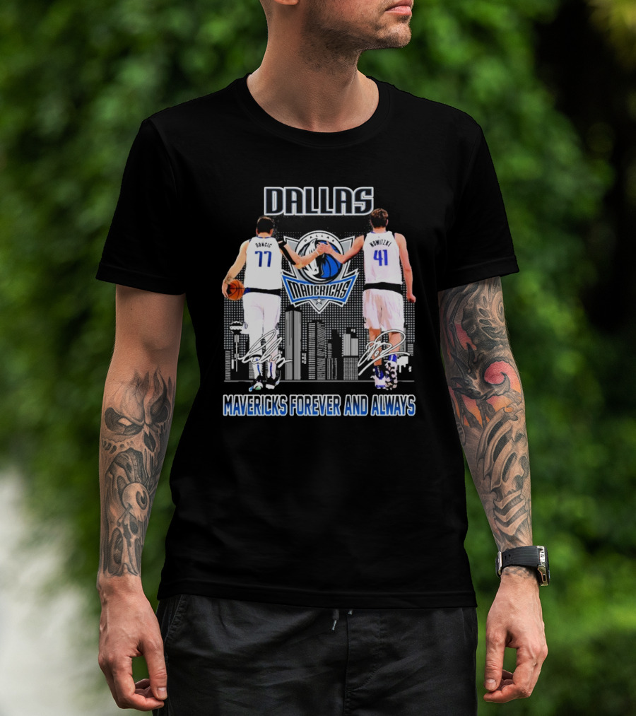 Dallas Mavericks Luka Doncic 77 Dirk Nowitzki 41 Forever And Always T-Shirt