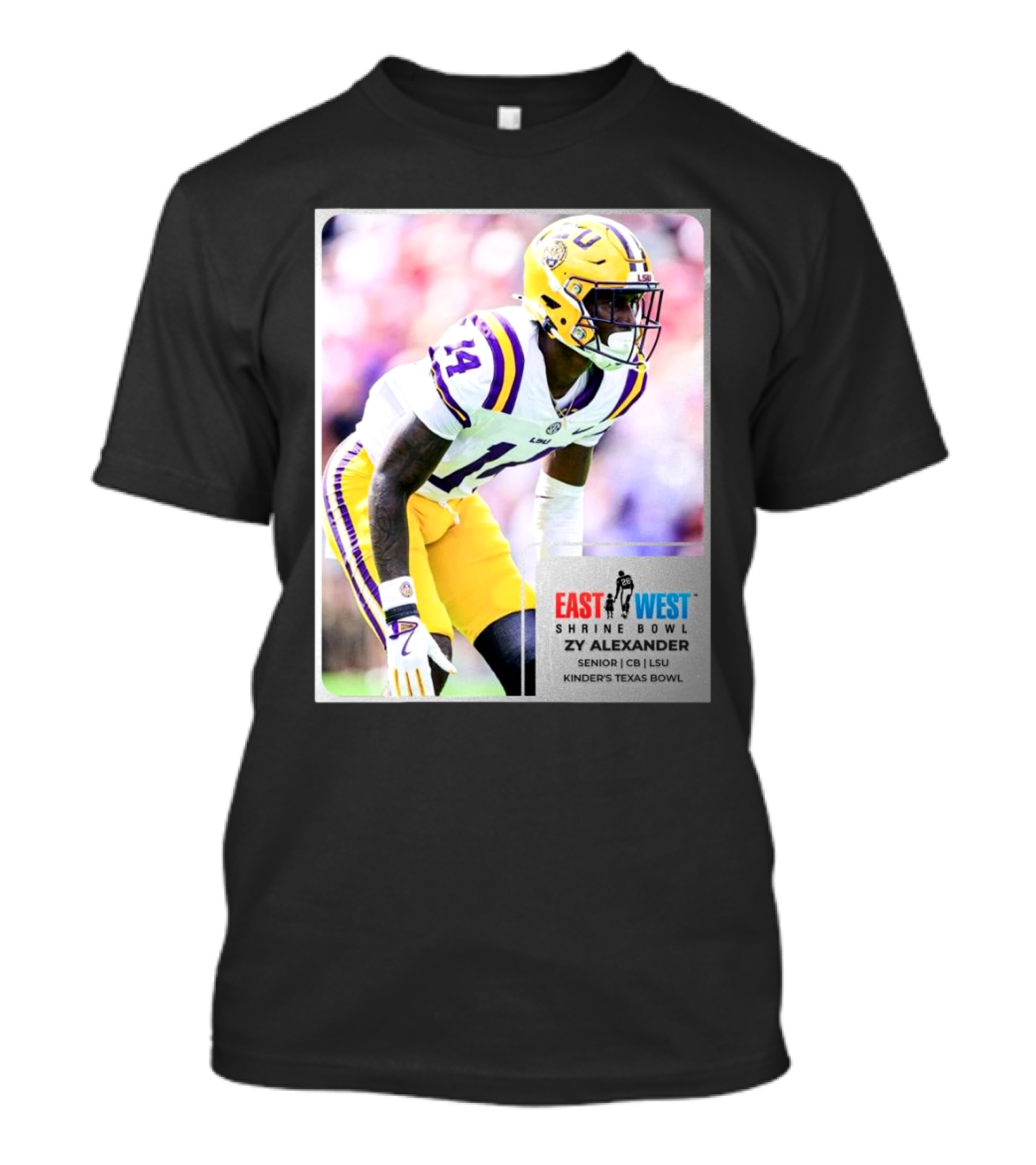LSU Tigers East West Shrine Bowl Zy Alexander Senior CB Kinder’s Texas Bowl T-Shirt