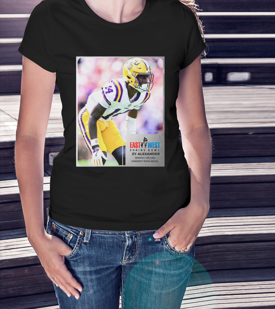 LSU Tigers East West Shrine Bowl Zy Alexander Senior CB Kinder’s Texas Bowl T-Shirt
