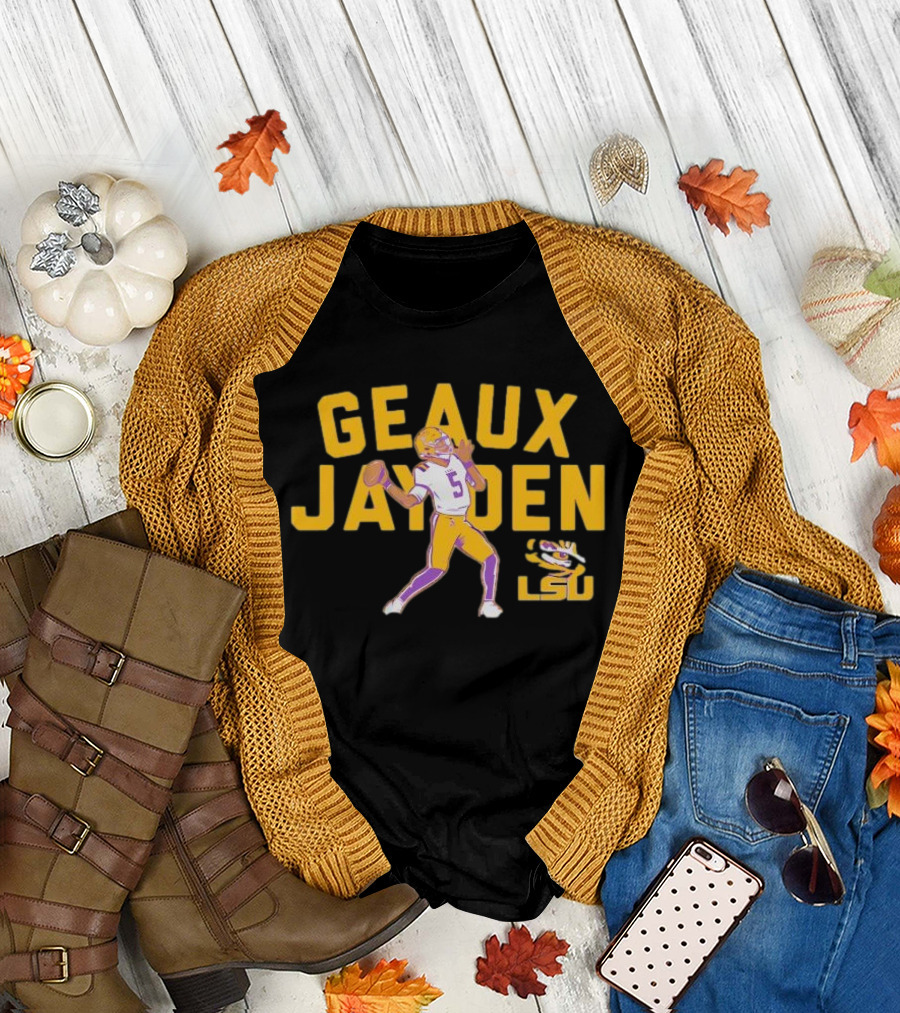 LSU Tigers Geaux Jayden Daniels Football Hero T-Shirt