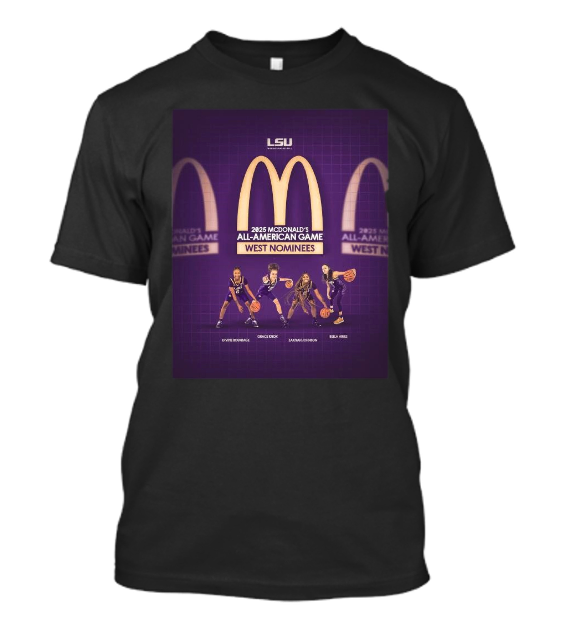 LSU Women’s Basketball 2025 McDonald’s All American Game West Nominees Dyvine Bourrage Grace Knox Zakiyah Johnson Bella Hines T-Shirt