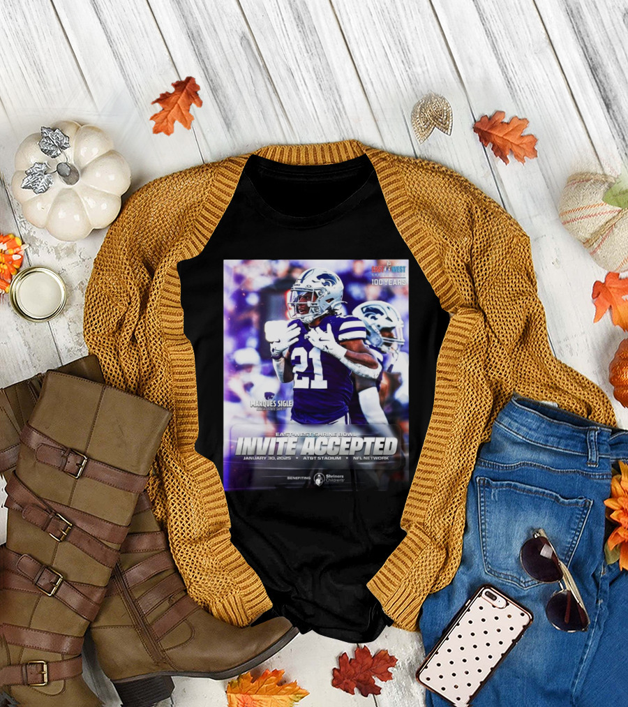 Marques Sigle Kansas State Wildcats East-West Shrine Bowl Invite Accepted Jan 30 2025 AT&T Stadium T-Shirt