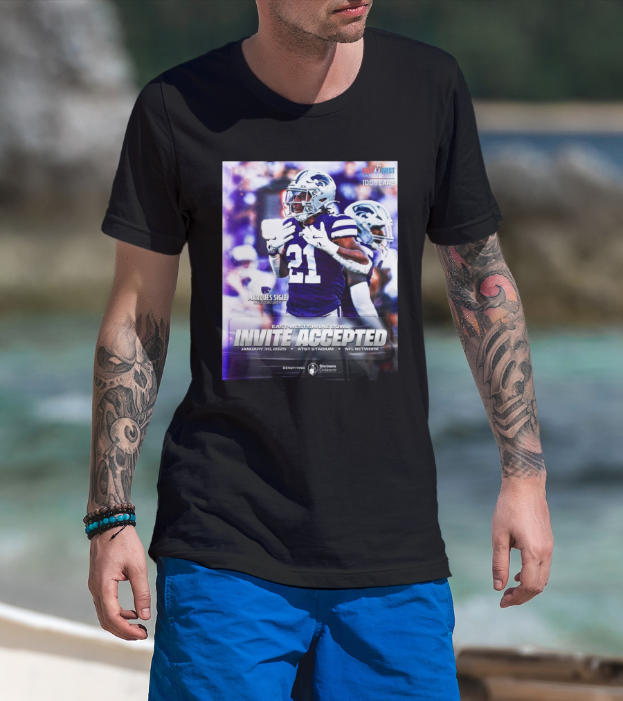 Marques Sigle Kansas State Wildcats East-West Shrine Bowl Invite Accepted Jan 30 2025 AT&T Stadium T-Shirt