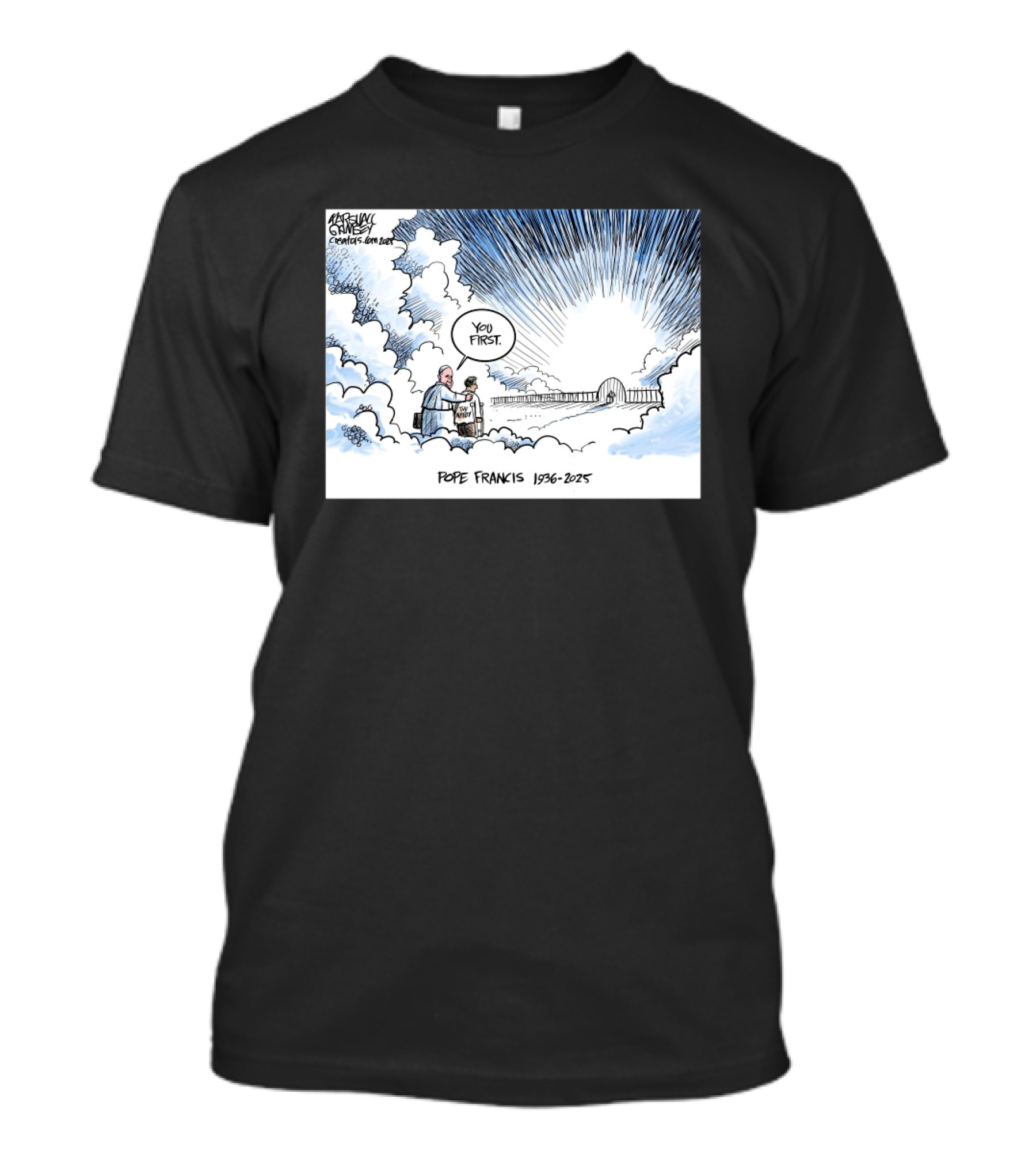 Marshall Ramsey You First Pope Francis 1936-2025 Heavenly Cartoon T-Shirt