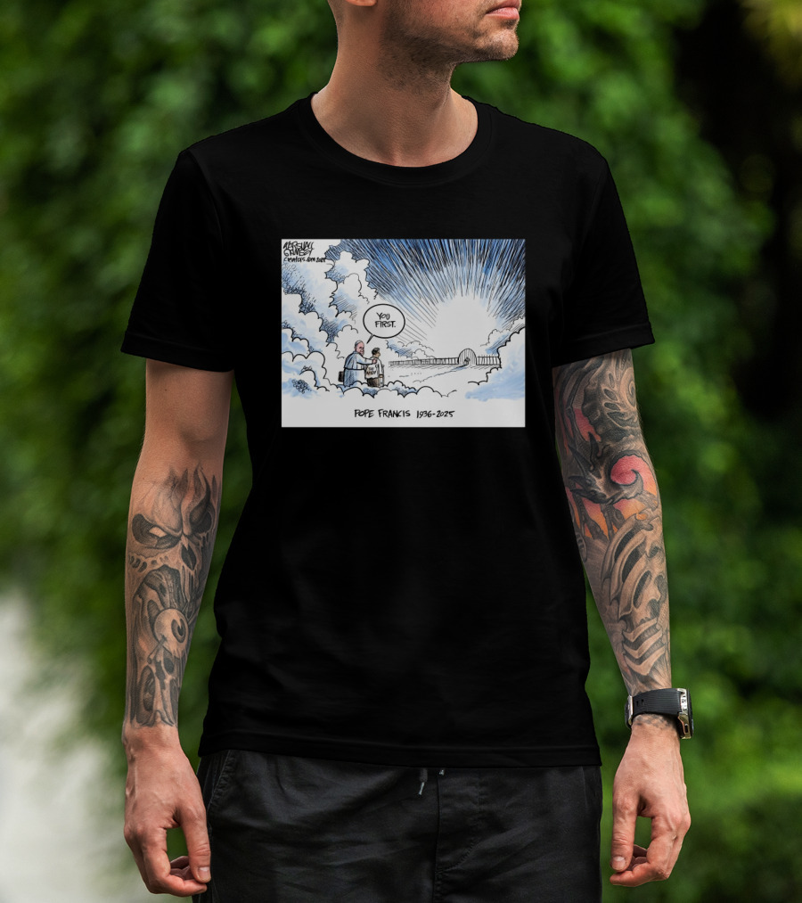 Marshall Ramsey You First Pope Francis 1936-2025 Heavenly Cartoon T-Shirt