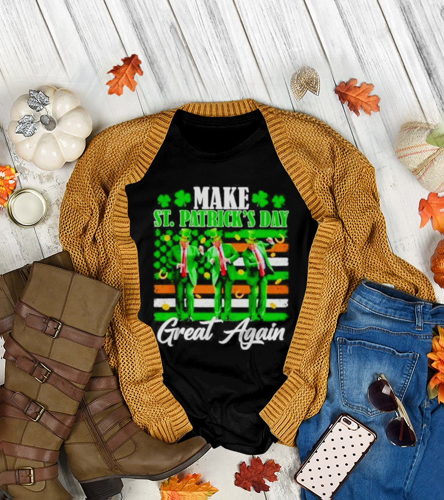 Make St Patrick’s Day Great Again Trump Dancing With Shamrocks And Beer T-Shirt