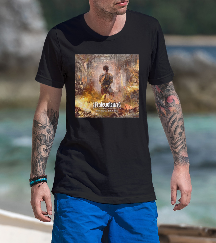 Malevolence Where Only The Truth Is Spoken Release On June 20th 2025 Fiery Chaos And Solitude T-Shirt