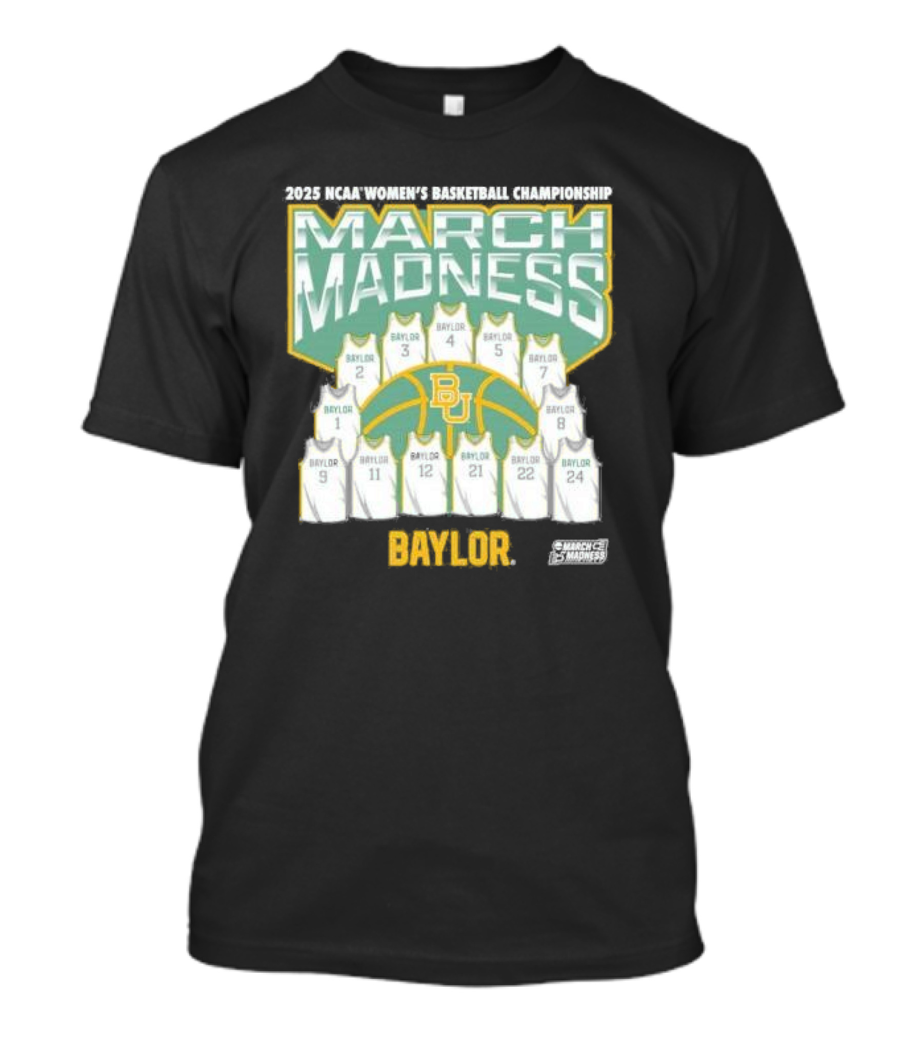 March Madness Baylor Bears 2025 NCAA Women's Basketball Champions T-Shirt