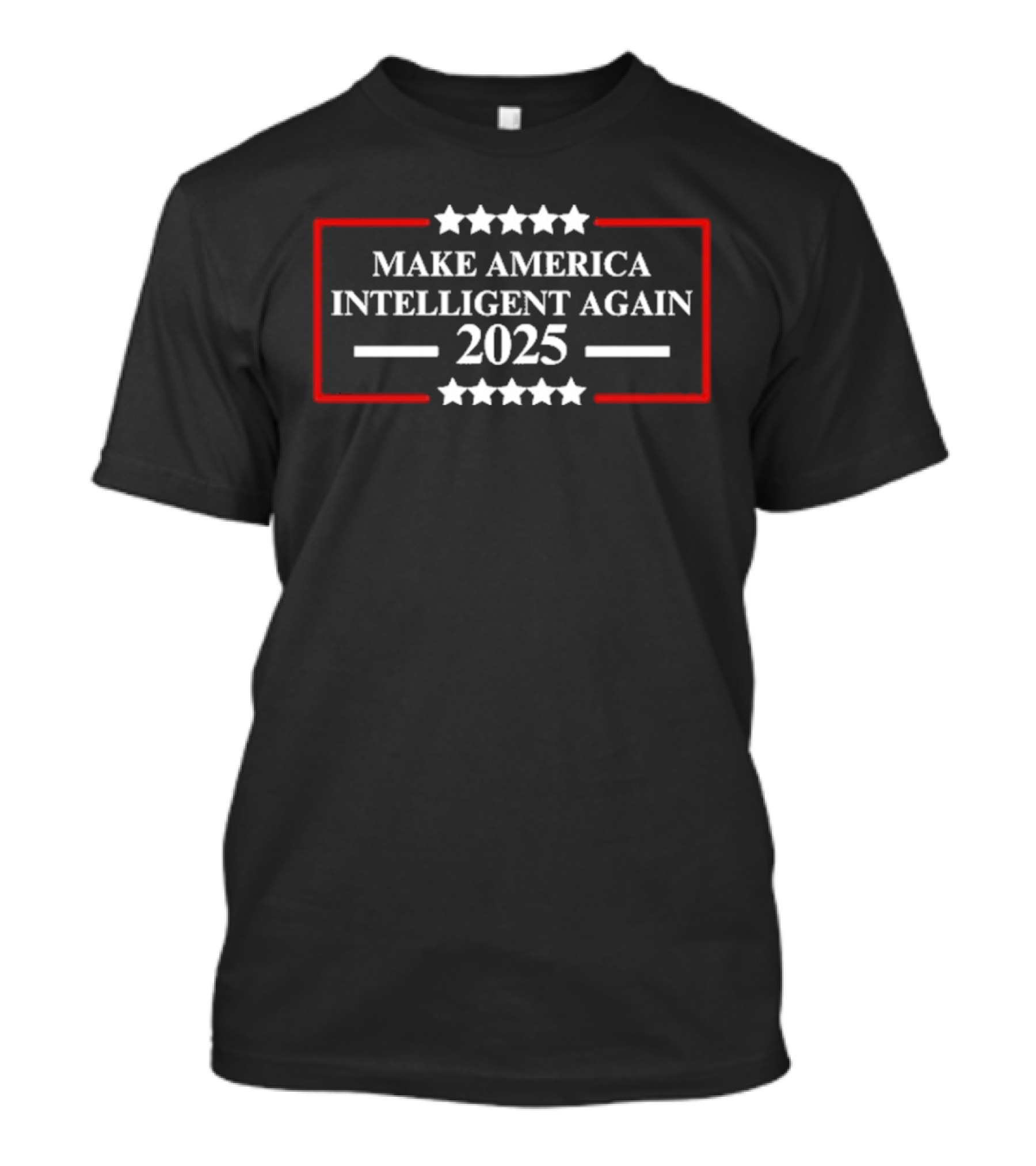 Make America Intelligent Again 2025 Stars And Stripes Election Theme T-Shirt