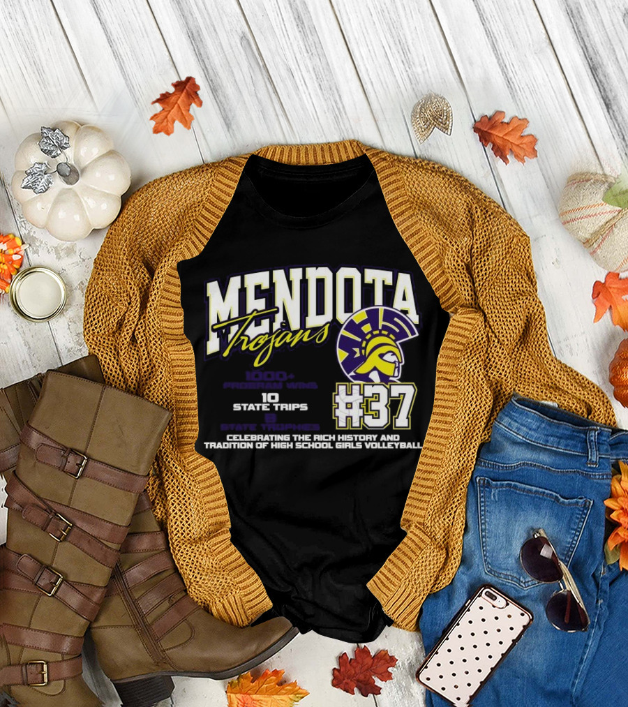 Mendota Trojans 1000 Wins 10 State Trips Tradition of High School Girls Volleyball #37 T-Shirt
