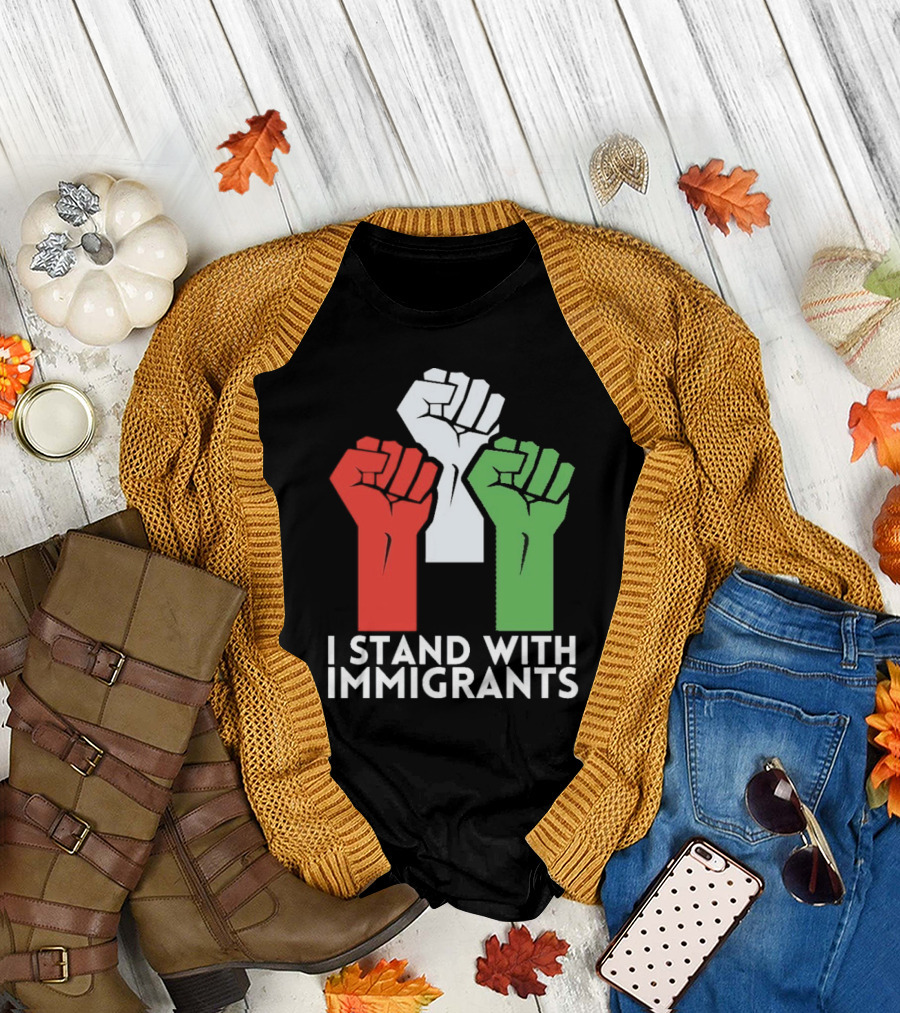 Mexican I Stand With Immigrants Fist Symbol T-Shirt