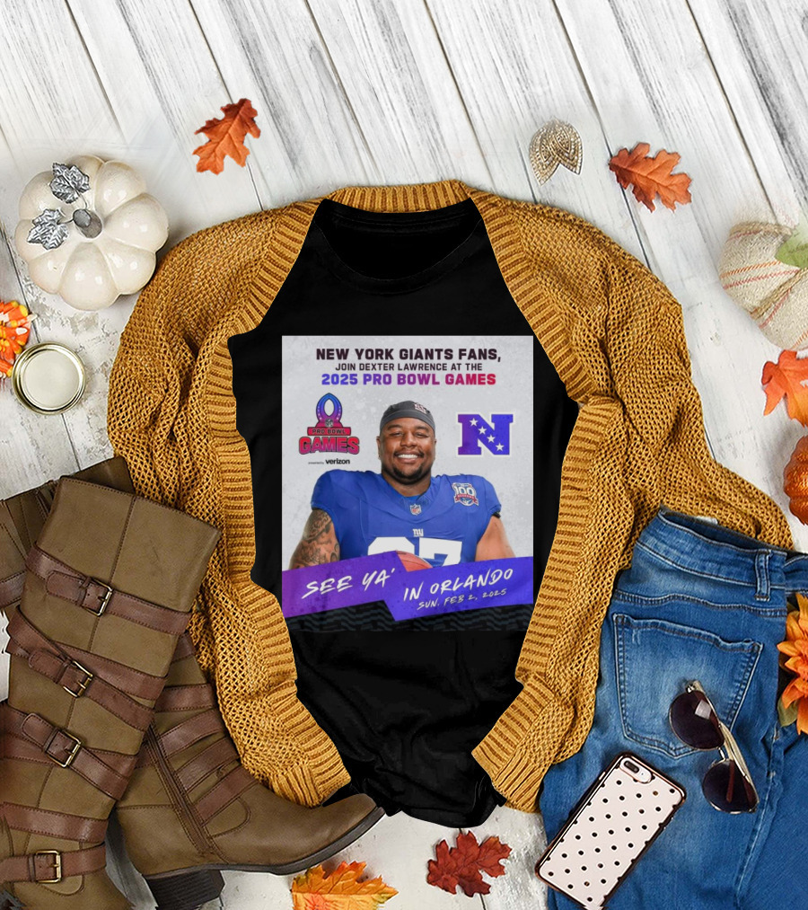 New York Giants Fans Join Dexter Lawrence 2025 Pro Bowl Games Orlando Feb 2 T-Shirt