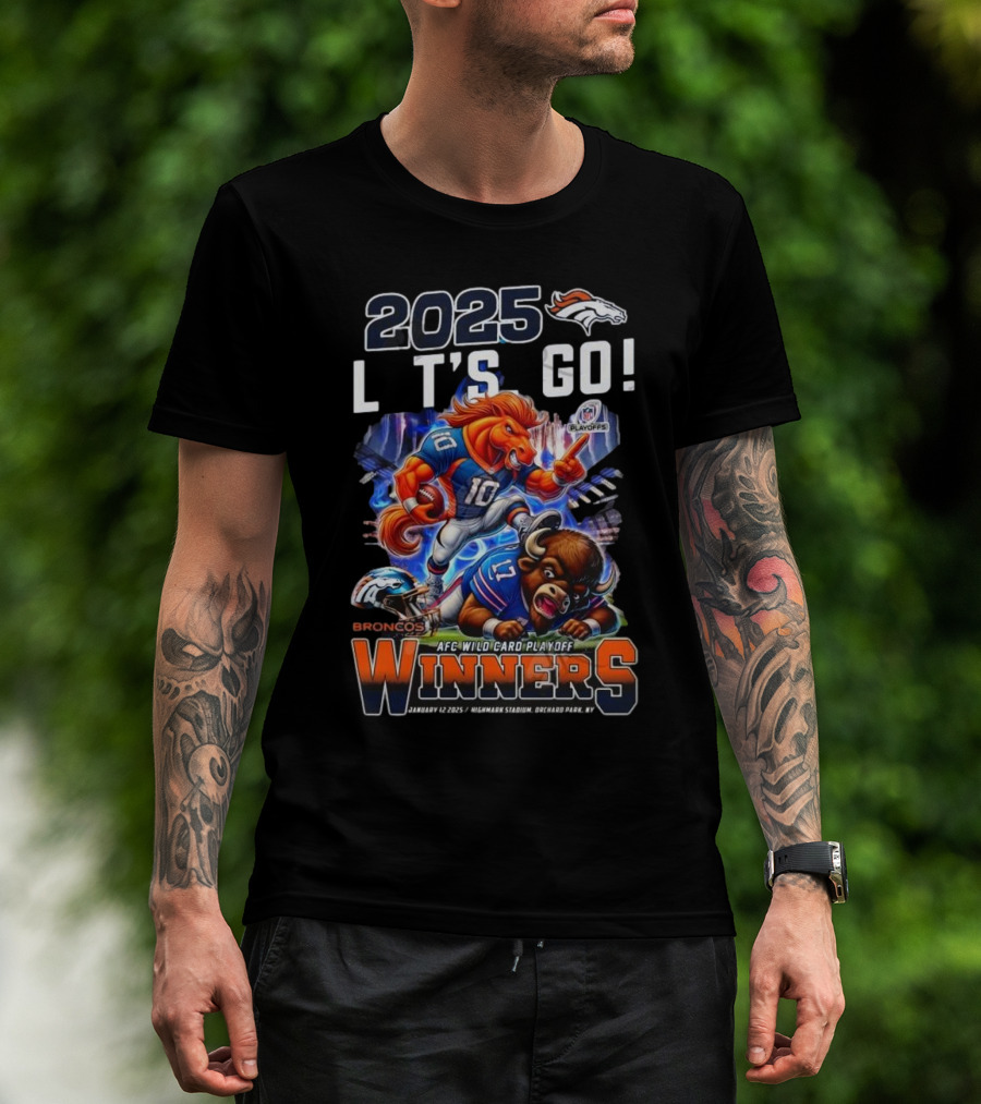 2025 Let’s Go Denver Broncos AFC Wild Card Playoff Winners January 12 Highmark Stadium T-Shirt
