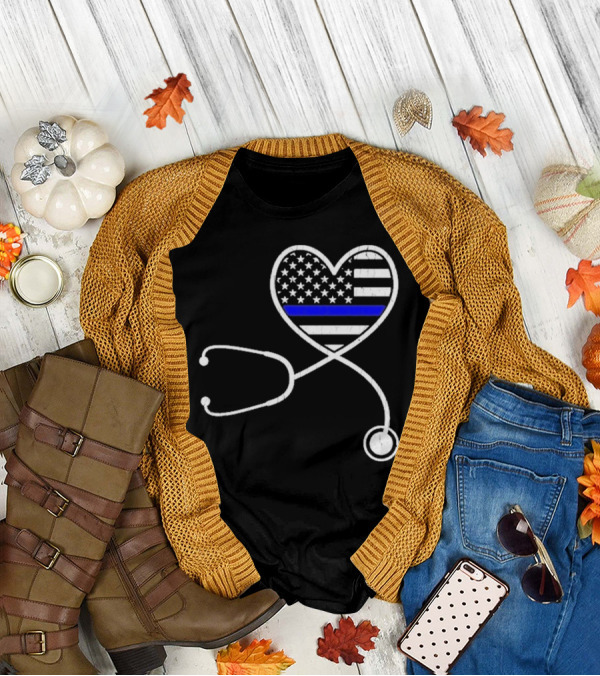 Nurse Life Police Wife American Flag Heart Stethoscope Blue Line T-Shirt