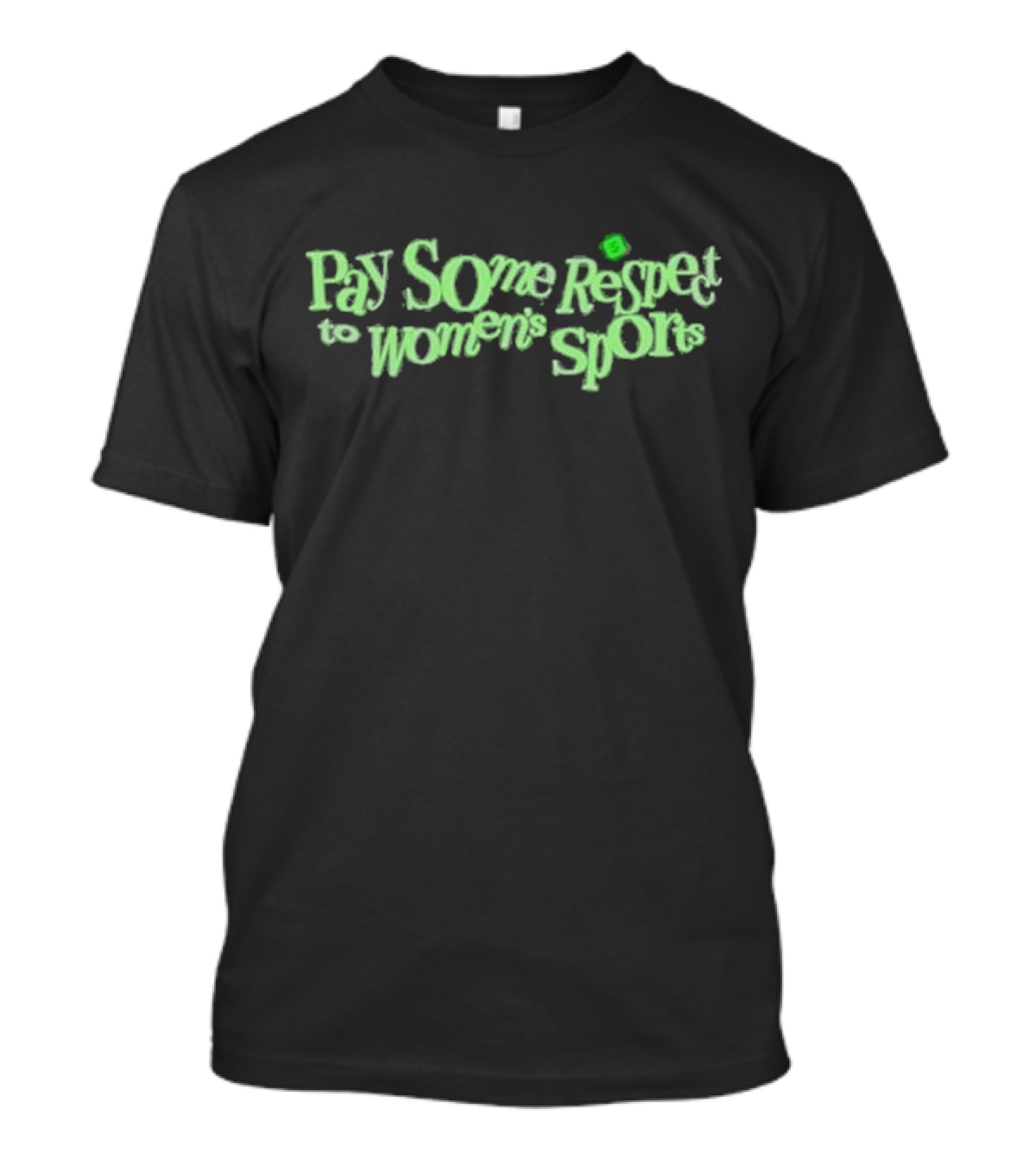 Pay Some Respect To Women’s Sports T-Shirt