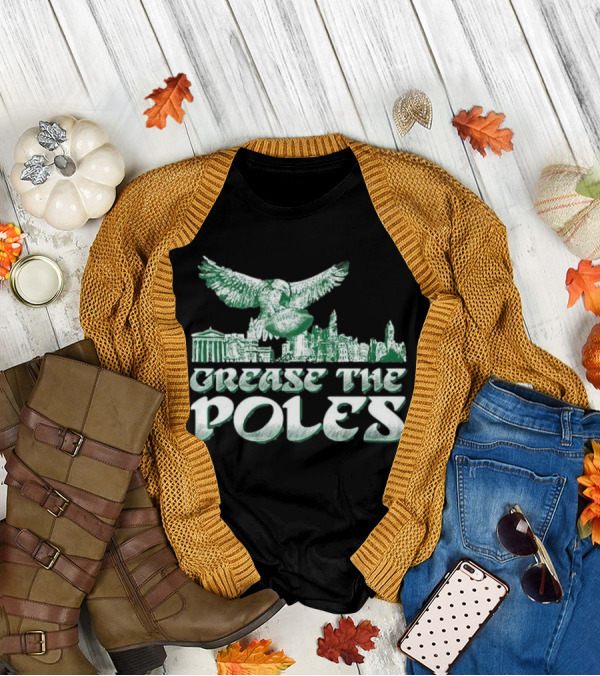 Philadelphia Eagles Grease The Poles Skyline Eagle Football T-Shirt