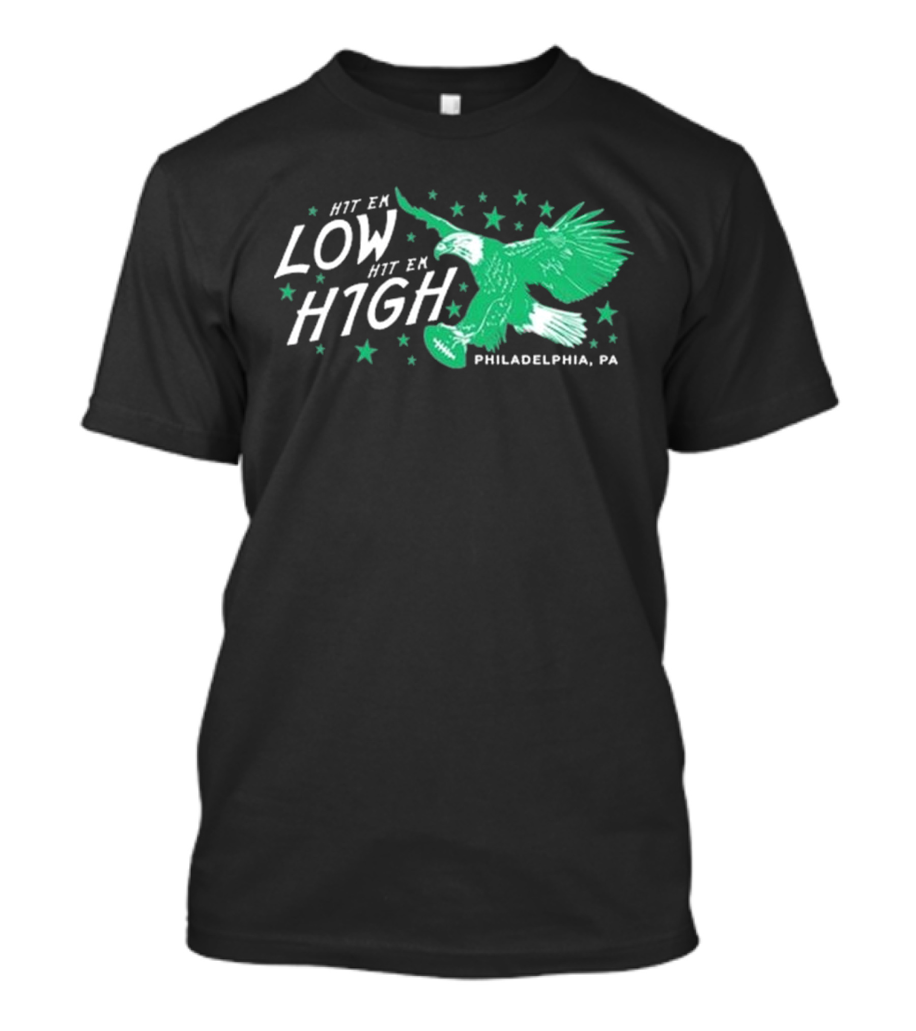Hit 'Em Low Hit 'Em High Eagle Graphic Philadelphia PA T-Shirt