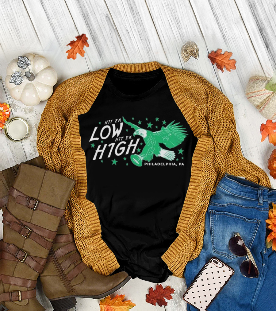 Hit 'Em Low Hit 'Em High Eagle Graphic Philadelphia PA T-Shirt