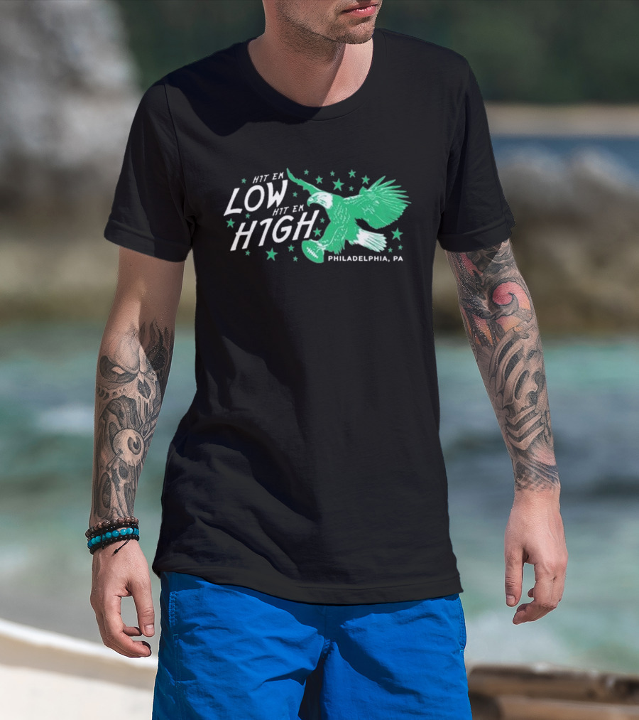 Hit 'Em Low Hit 'Em High Eagle Graphic Philadelphia PA T-Shirt