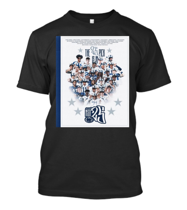 Penn State Nittany Lions Football NSD '25 The 25 Pick Is In Randy Adirika Owen Aliciene Lavar Arrington II T-Shirt