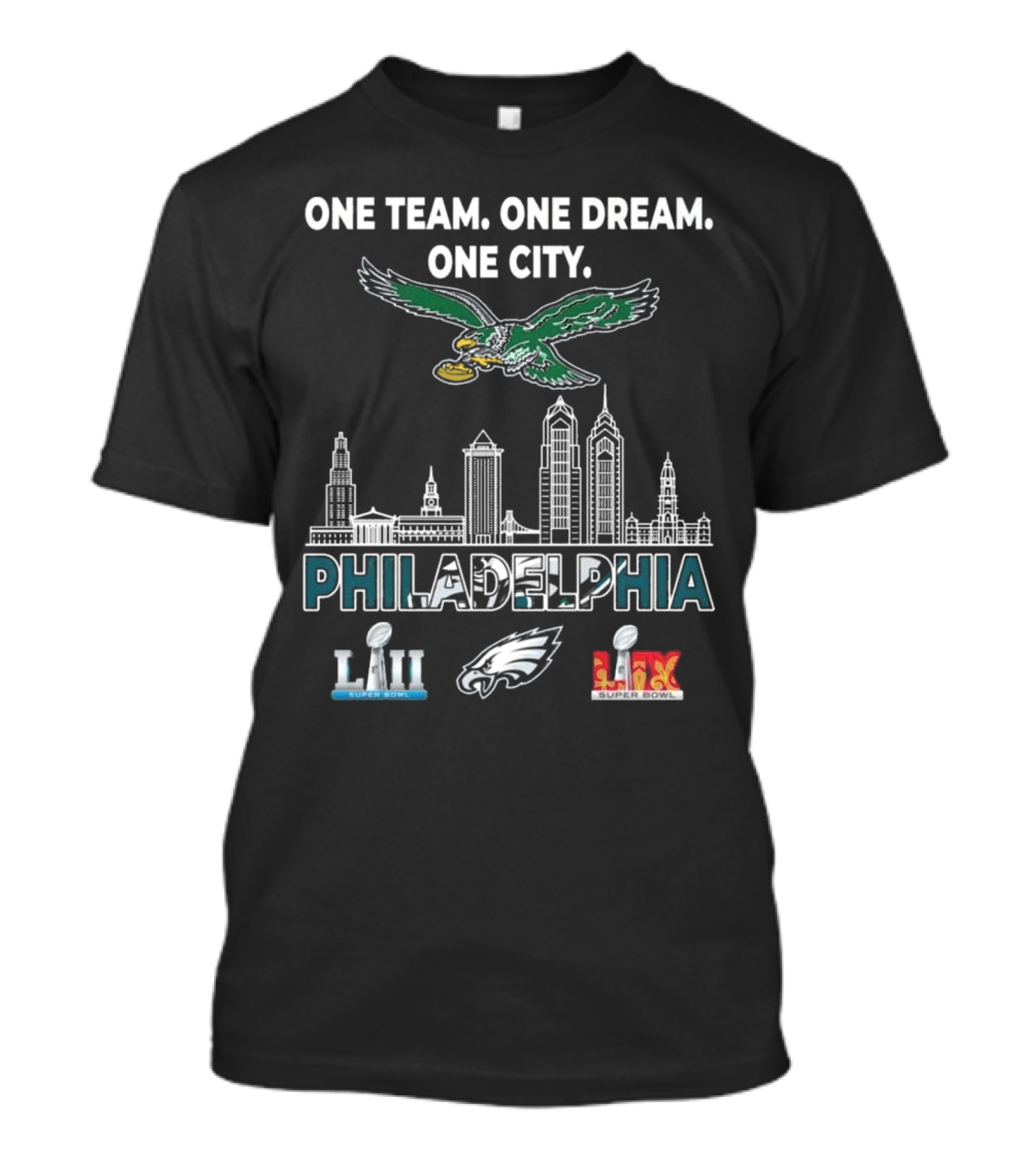Philadelphia Eagles One Team One Dream One City LII LIX Champions T-Shirt