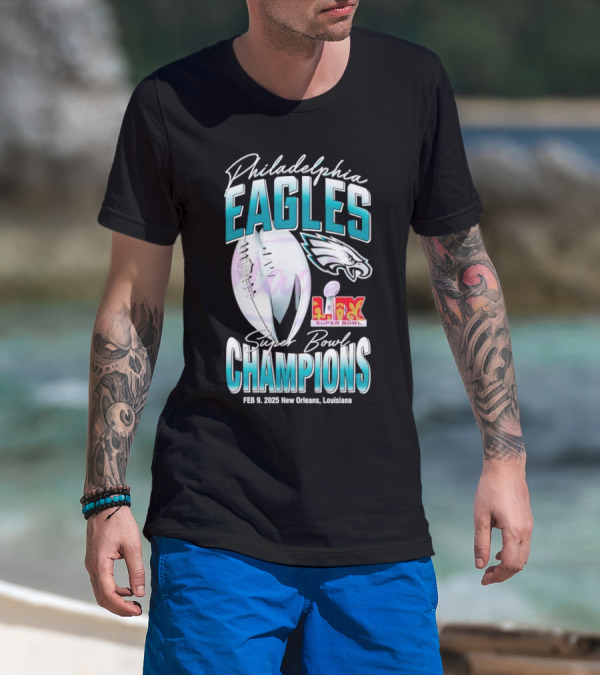 Philadelphia Eagles LIX Super Bowl Champions Feb 9 2025 New Orleans Louisiana T-Shirt