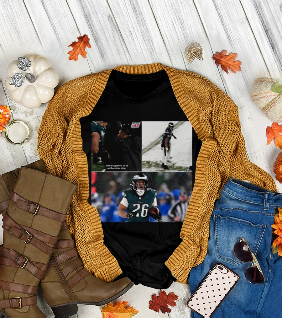 Philadelphia Eagles Saquon Barkley I Was Supposed To Be On The Other Side 78-Yard Touchdown Run NFL Football T-Shirt