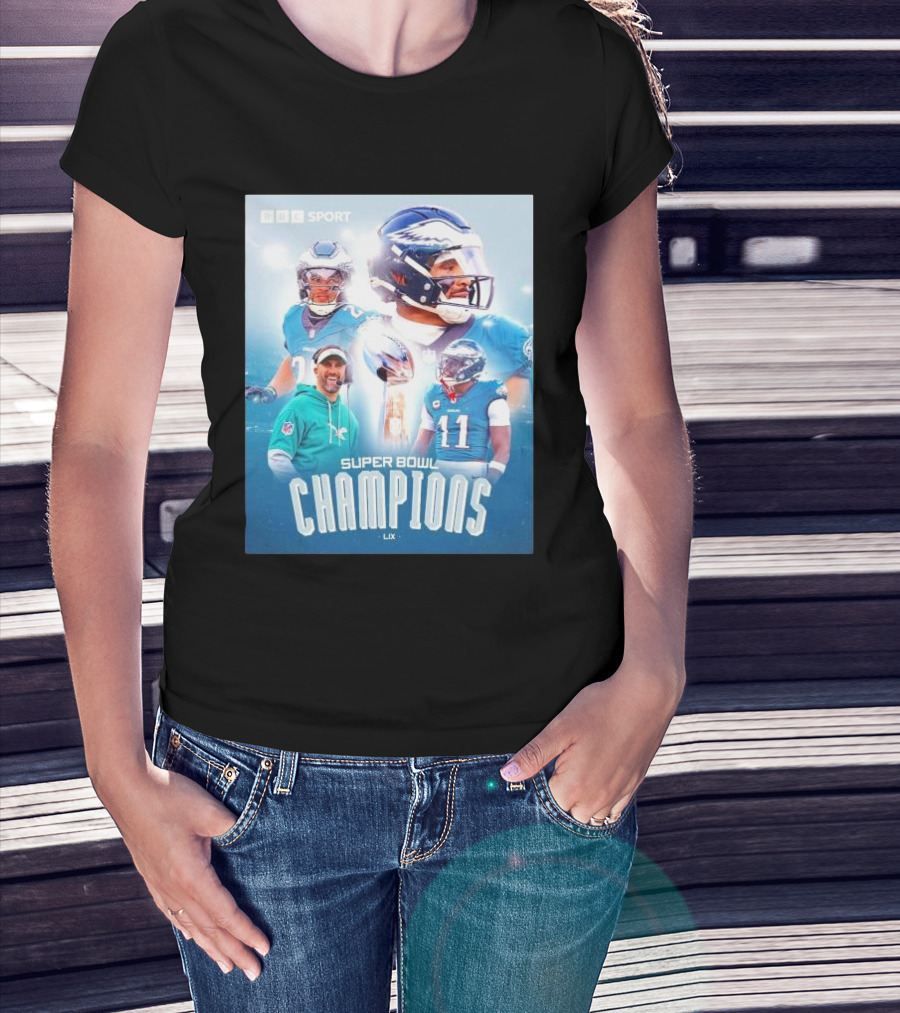 BBC Sport Philadelphia Eagles Super Bowl Champions LIX Nick Sirianni Jalen Hurts AJ Brown T-Shirt