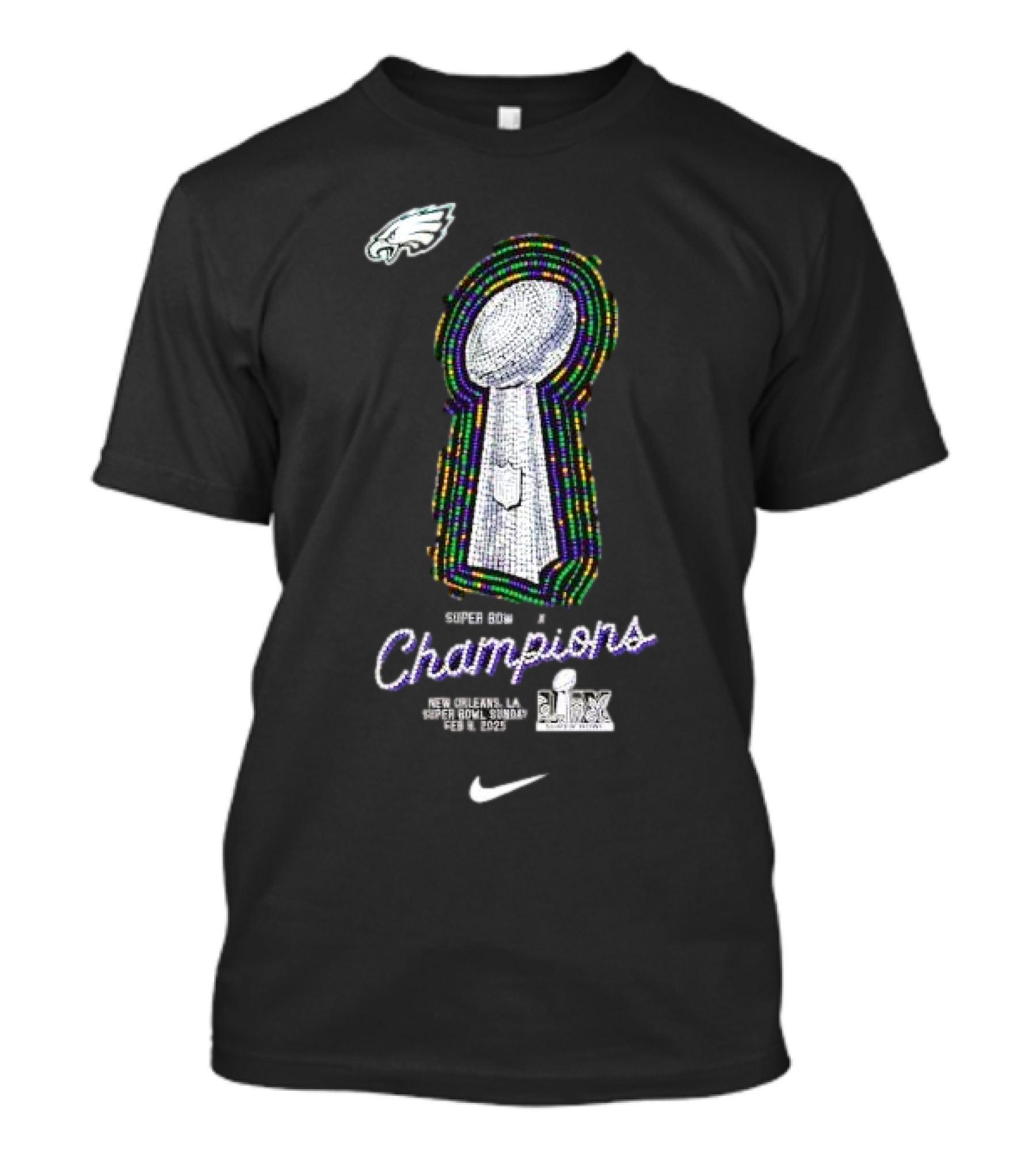 Philadelphia Eagles Super Bowl LIX Champions Lombardi Trophy Nike 2024 New Orleans Style T-Shirt