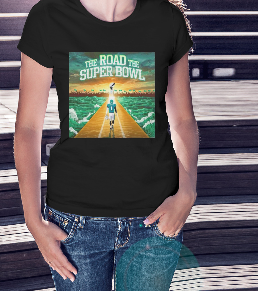 Philadelphia Eagles The Road The Super Bowl Jalen Hurts Walking To Trophy T-Shirt