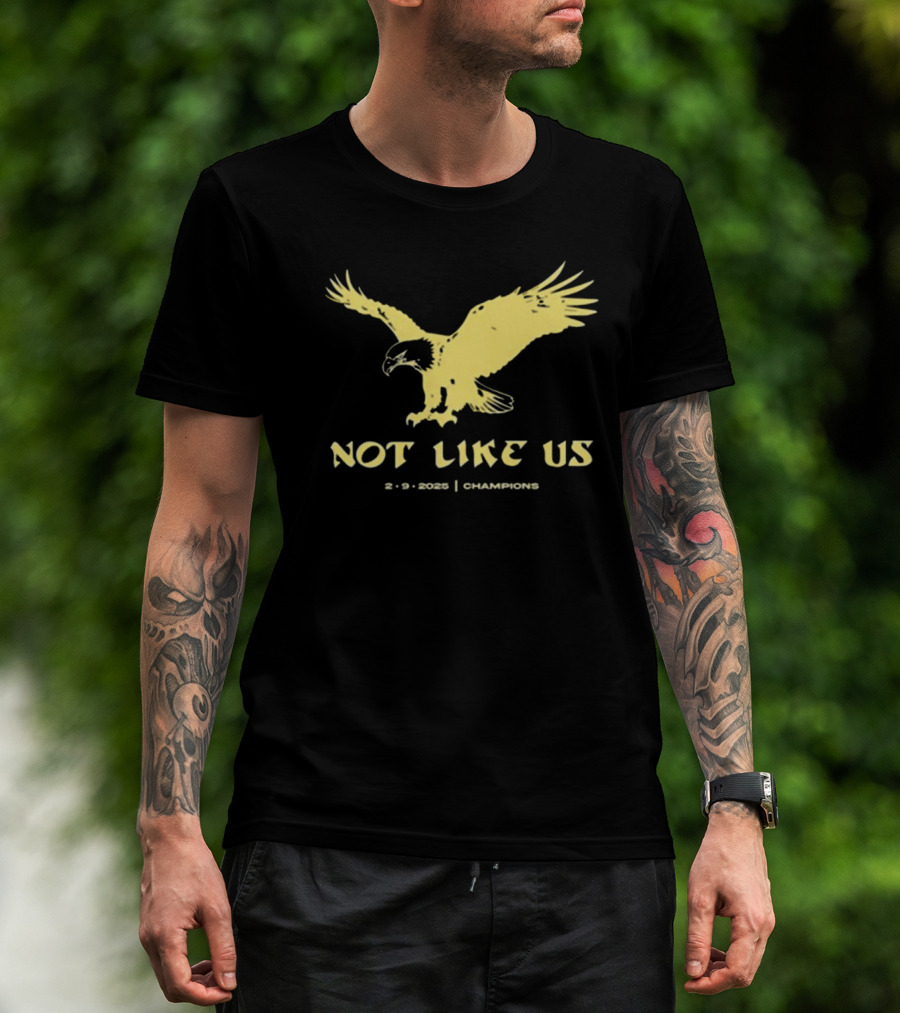 Philadelphia Eagles Vs Kansas City Chiefs Not Like Us 2 9 2025 Champions Eagle T-Shirt